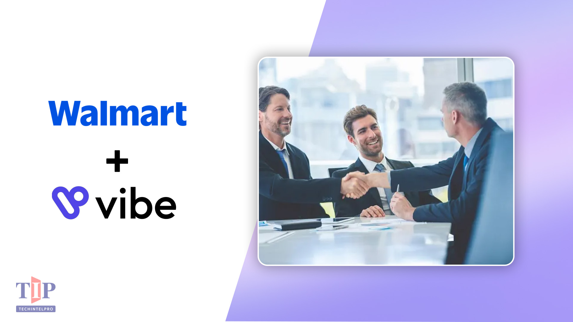 Walmart Acquires Vibe.co to Expand CTV Advertising Access