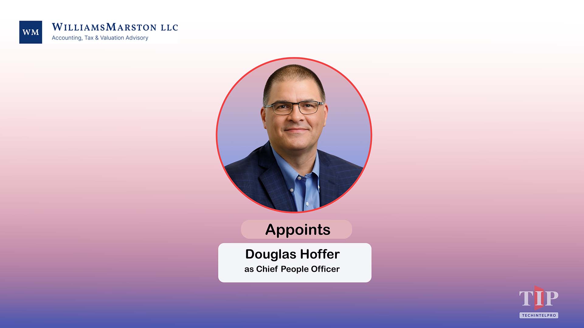 WilliamsMarston Appoints Douglas Hoffer as Chief People Officer