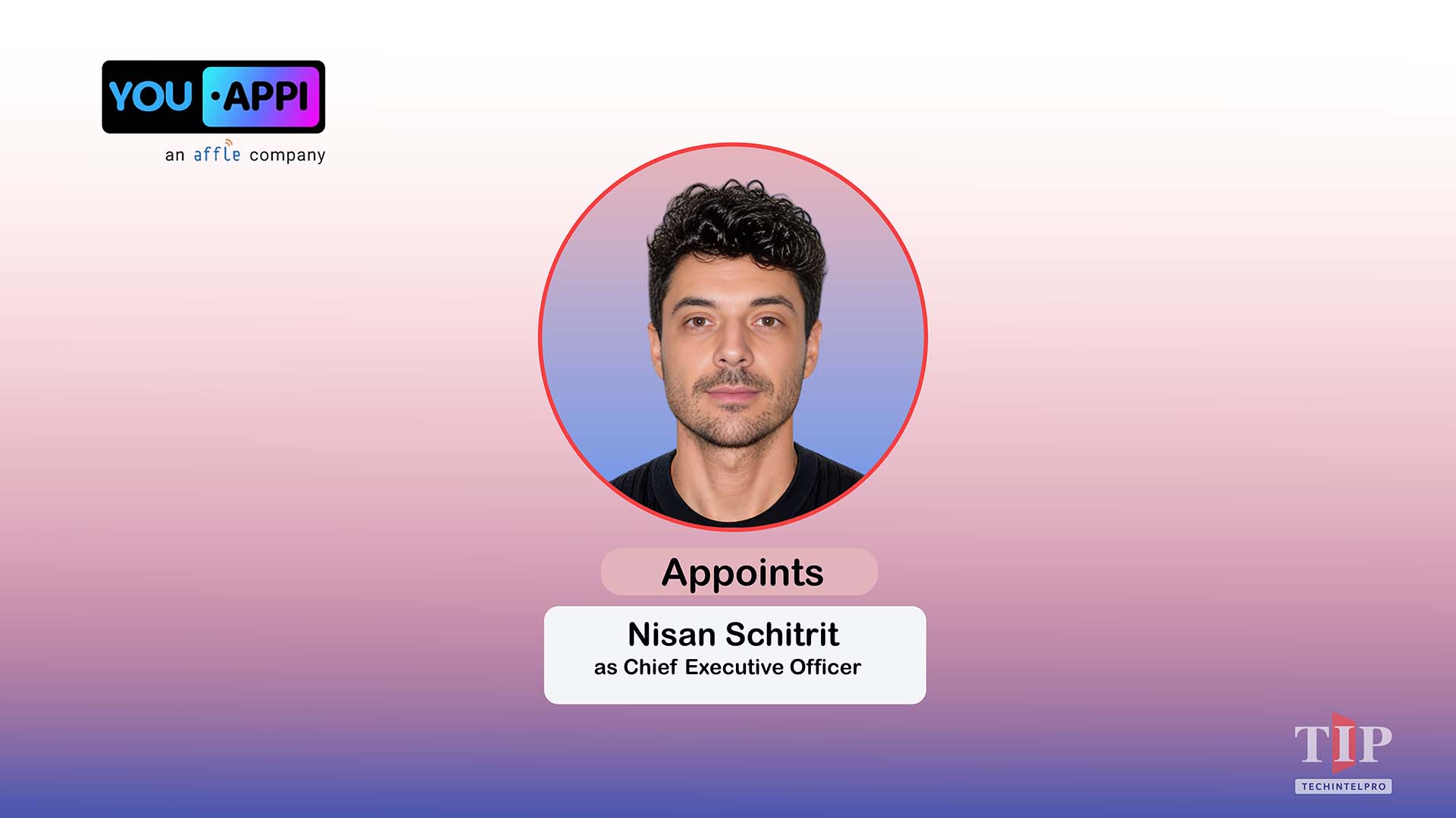 YouAppi Appoints Nisan Schitrit as CEO to Lead AI Innovation
