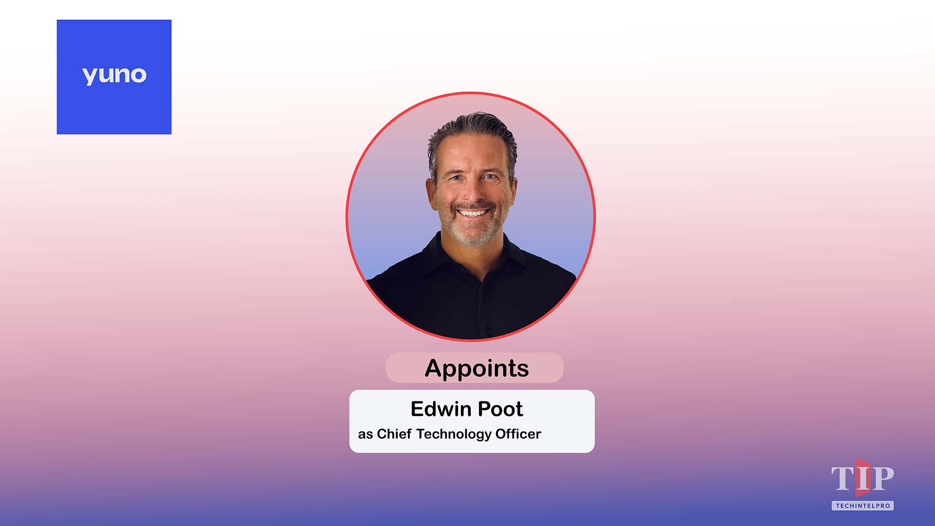 Yuno Appoints Edwin Poot as Chief Technology Officer