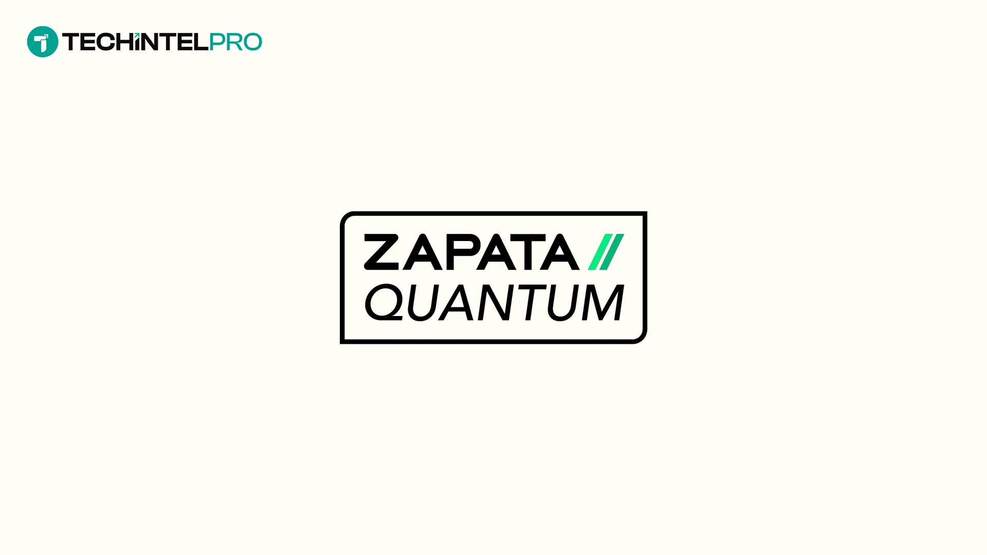 Zapata Introduces Quantum Pilot to Enable High-Value Quantum Applications