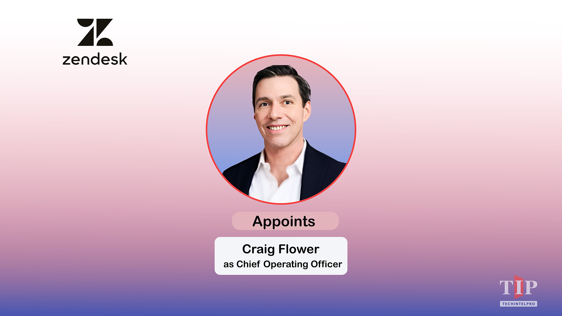 Zendesk Appoints Craig Flower as Chief Operating Officer
