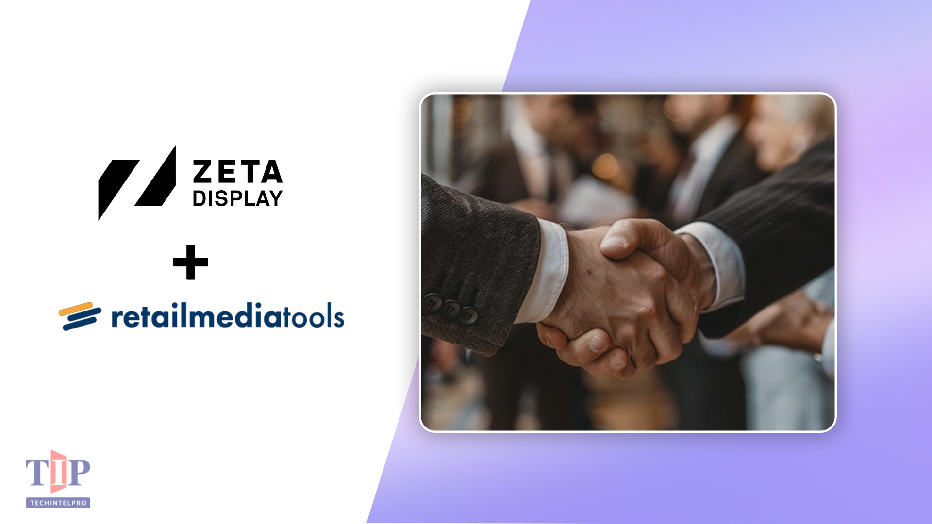 ZetaDisplay Acquires Retailmediatools to Expand Retail Media Platform