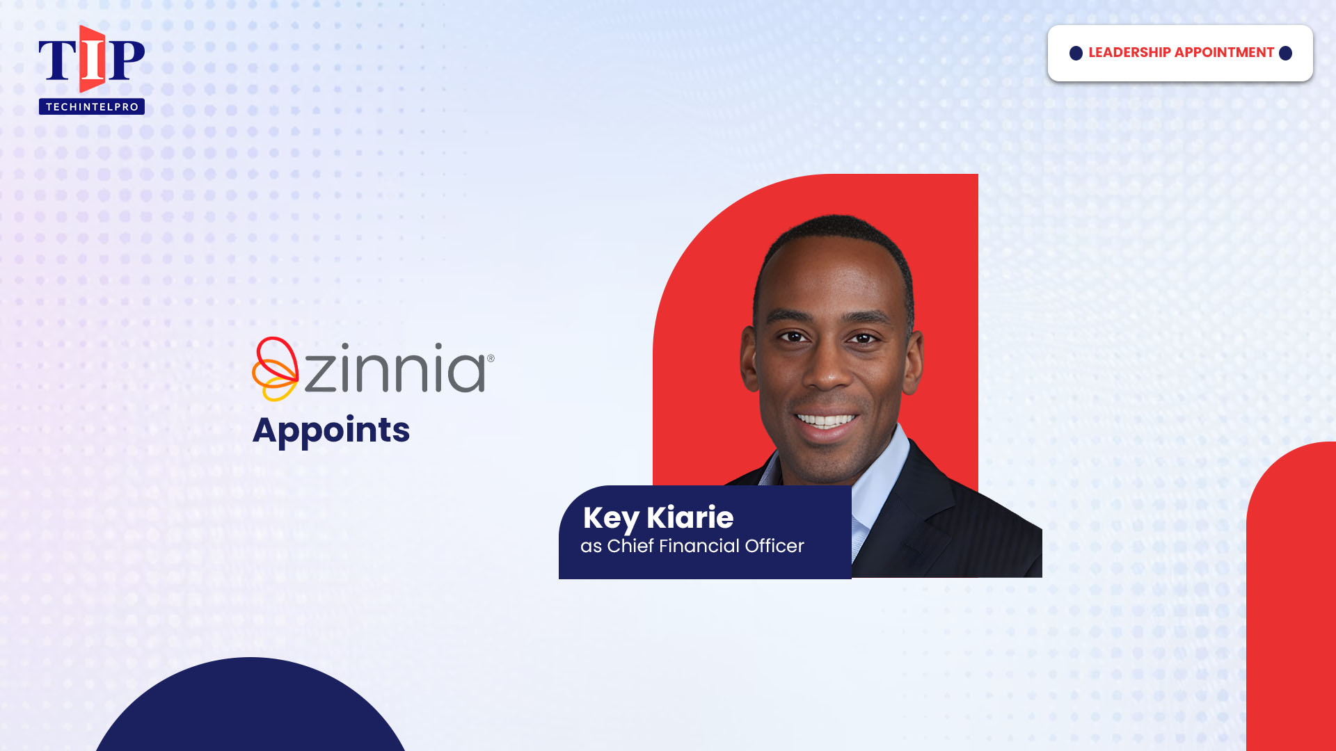 Zinnia Appoints Key Kiarie as CFO to Accelerate Growth Strategy
