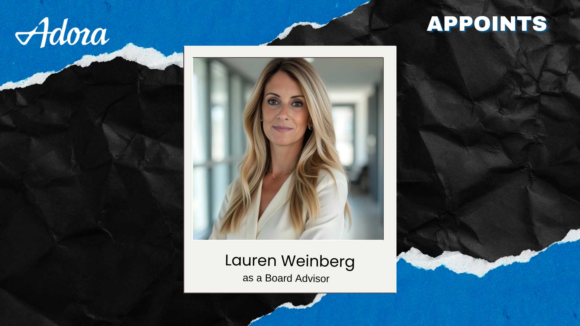 Lauren Weinberg Joins Adora as Board Advisor for AI Marketing Strategy