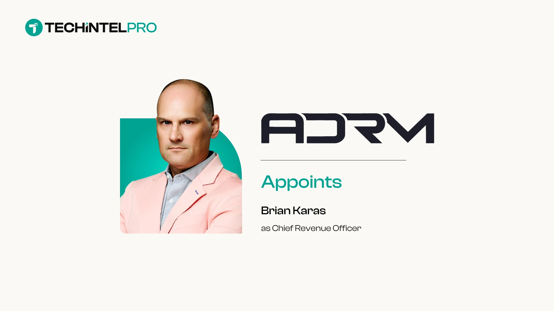 ADRM Appoints Brian Karas as Chief Revenue Officer