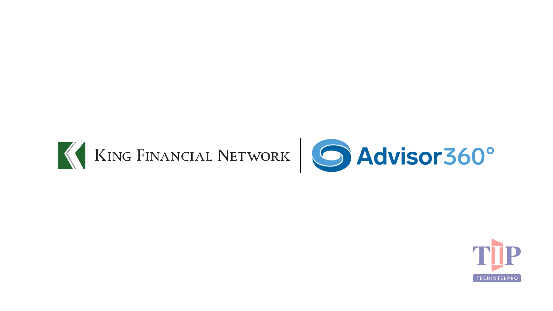 King Financial Network Adopts Advisor360° to Power AI-Native Advisor Workday