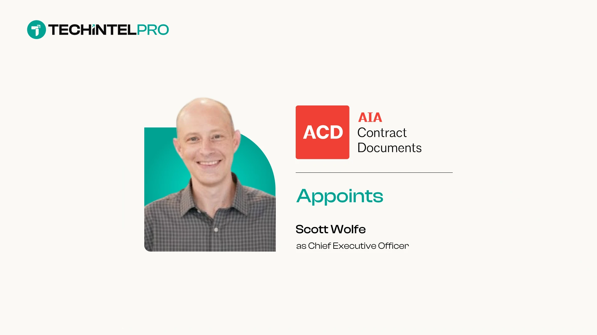 AIA Contract Documents Names Levelset Founder Scott Wolfe as CEO