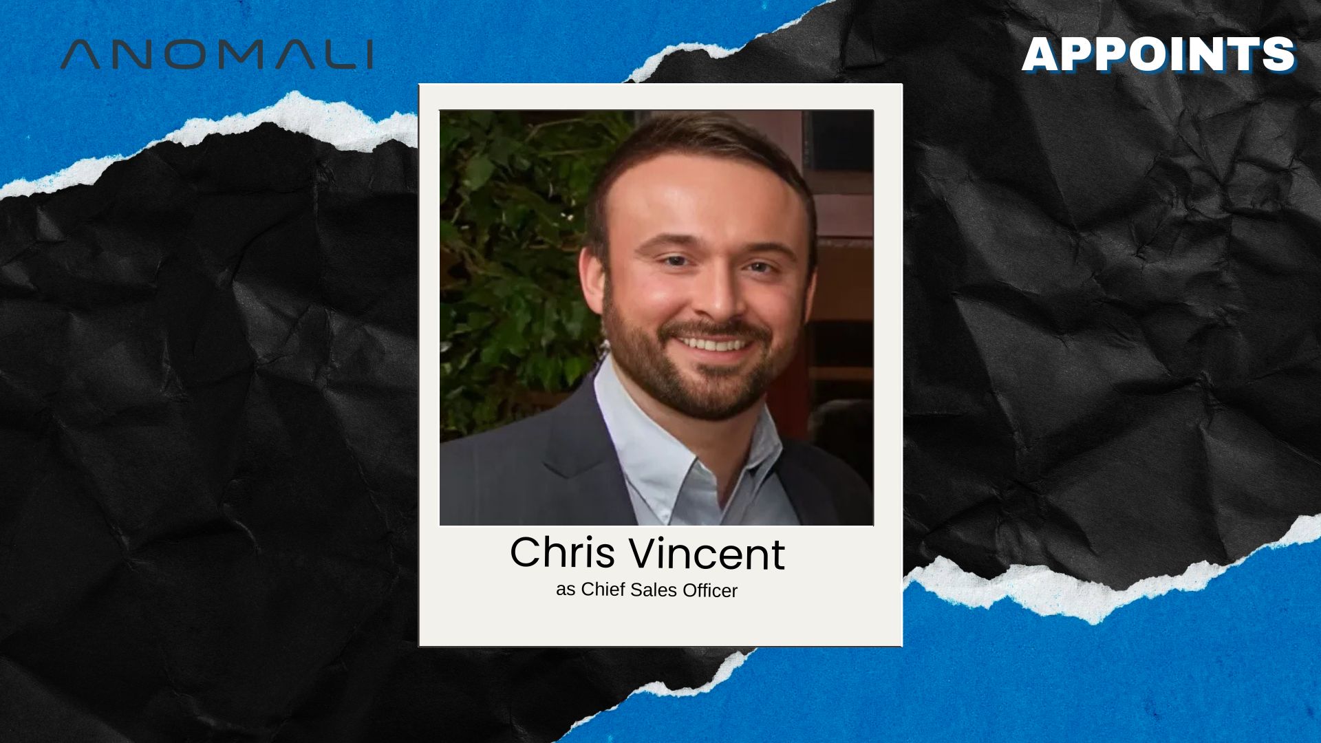  Anomali Names Chris Vincent Chief Sales Officer