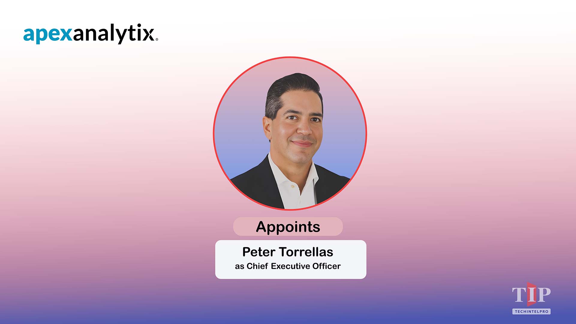 apexanalytix Names Peter Torrellas as CEO, Steve Yurko Retires