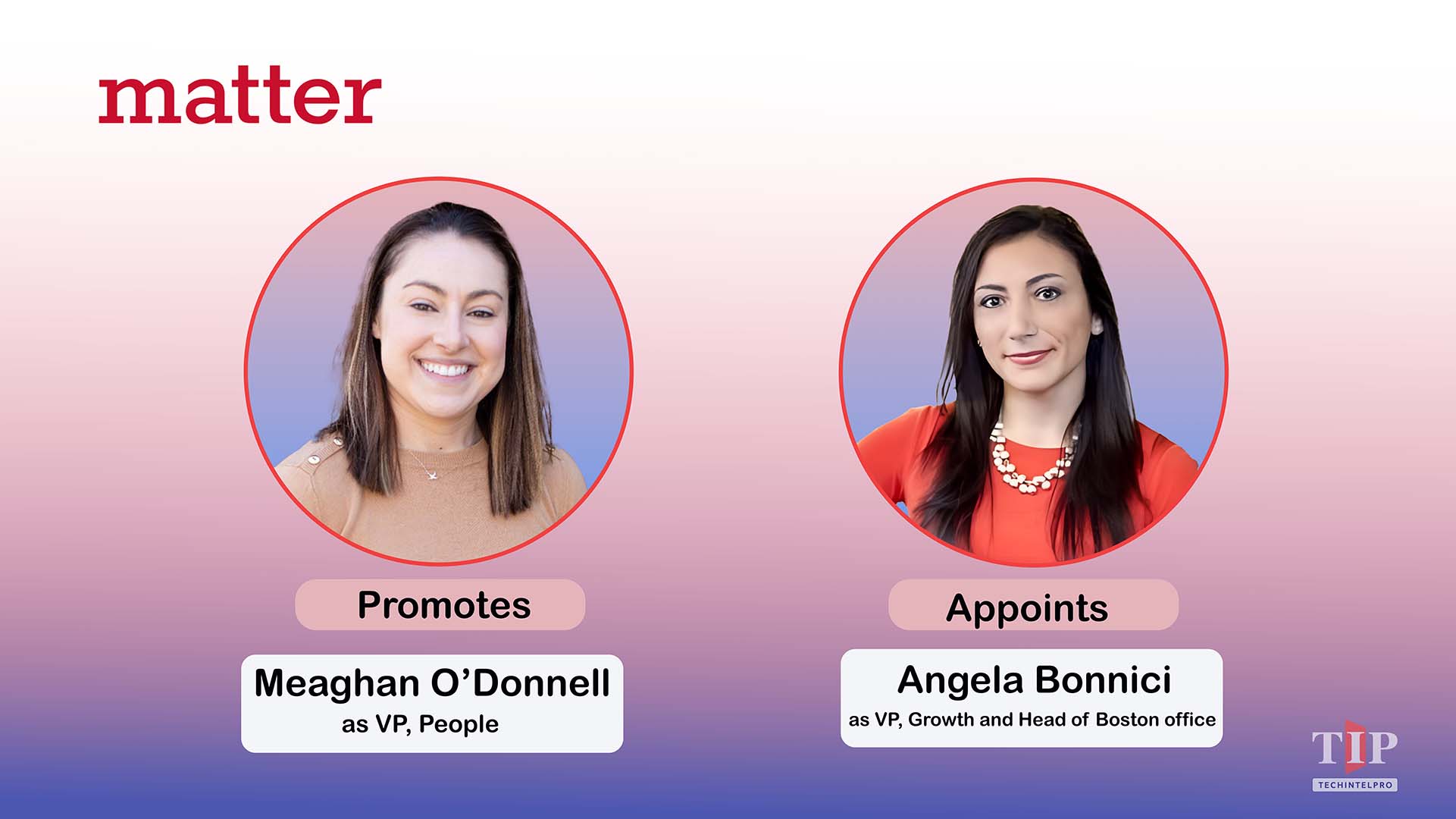 Matter Promotes O’Donnell to VP People; Bonnici Heads Boston