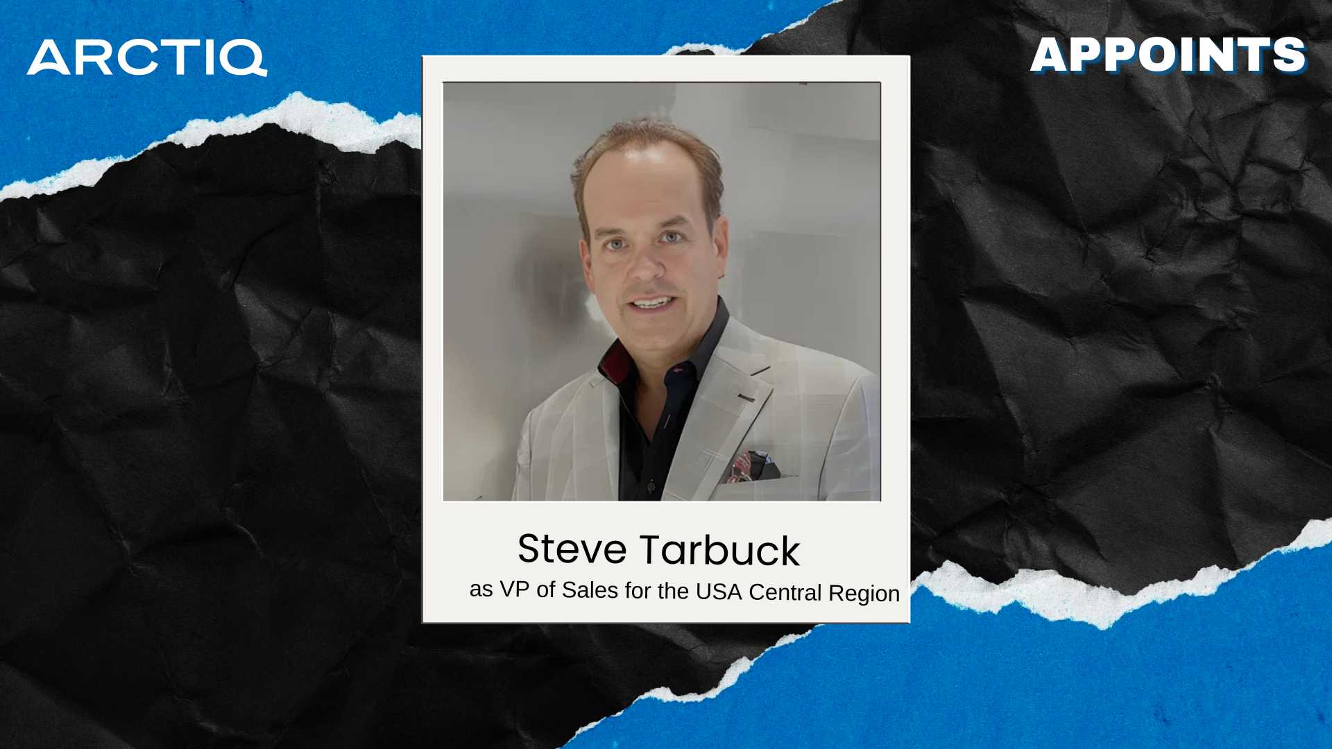 Arctiq Hires Dell Veteran Steve Tarbuck as VP of Sales for Central US