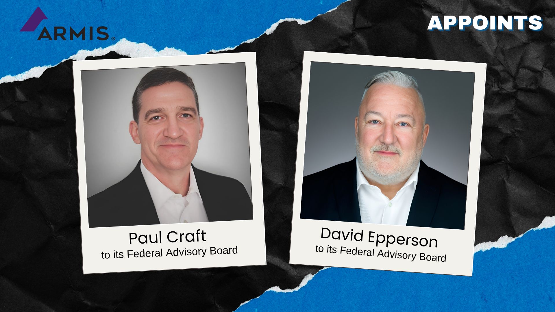 Armis Strengthens Federal Advisory Board with Paul Craft and David Epperson
