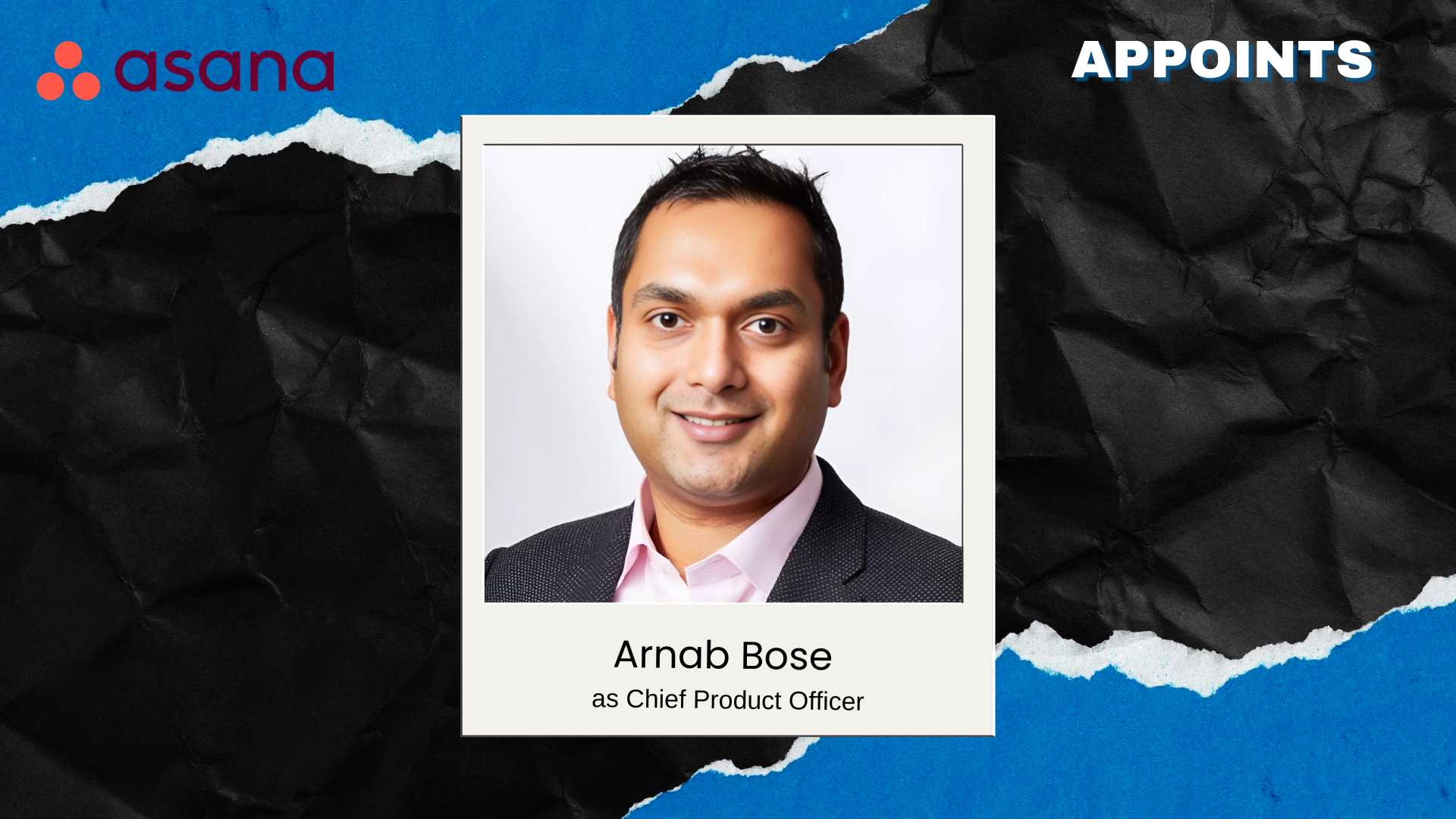 Asana Names Arnab Bose as Chief Product Officer for AI Strategy
