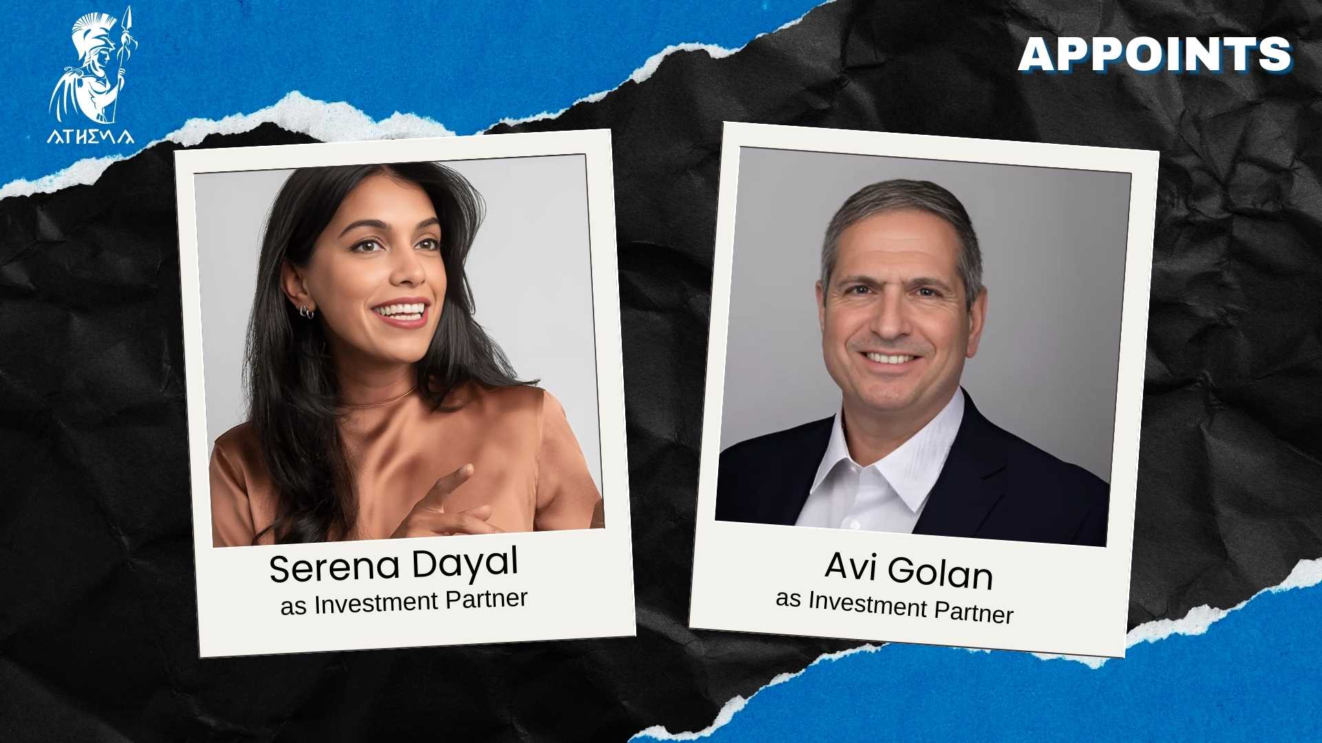 Serena Dayal, Avi Golan Join Athena Capital as Investment Partners