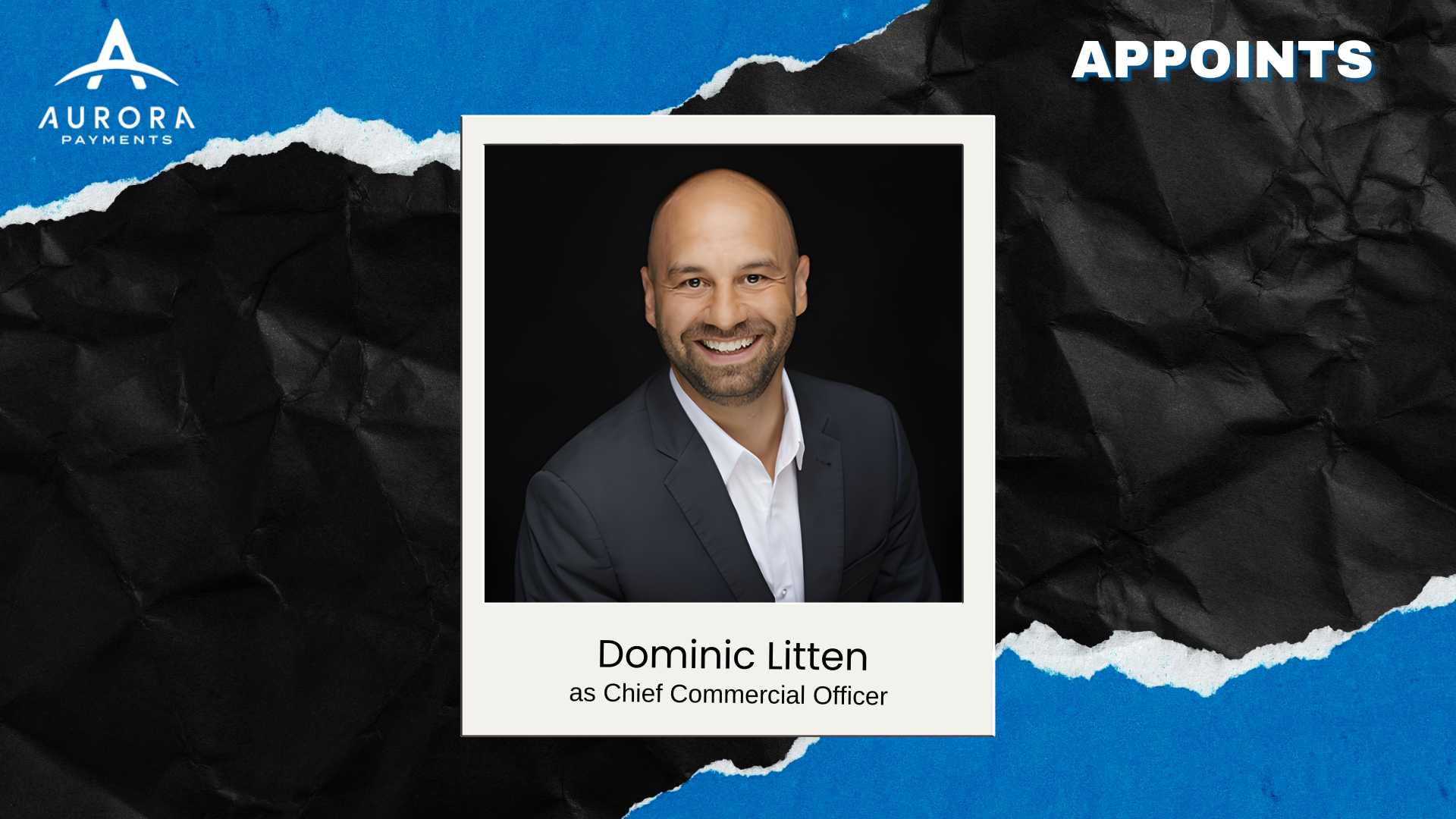 Aurora Payments Appoints Dominic Litten as CCO