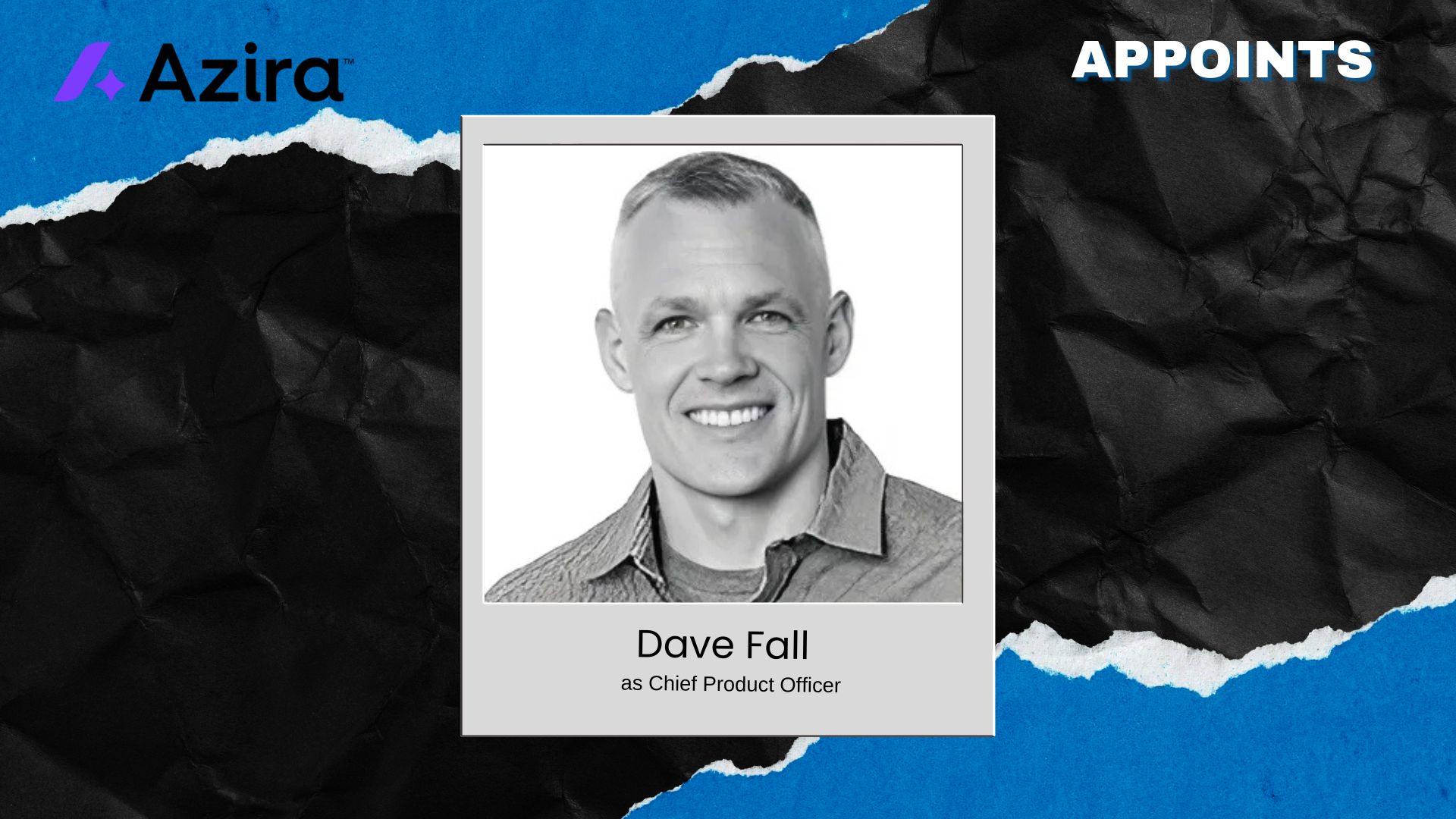 Azira Names Dave Fall Chief Product Officer for AI Innovation