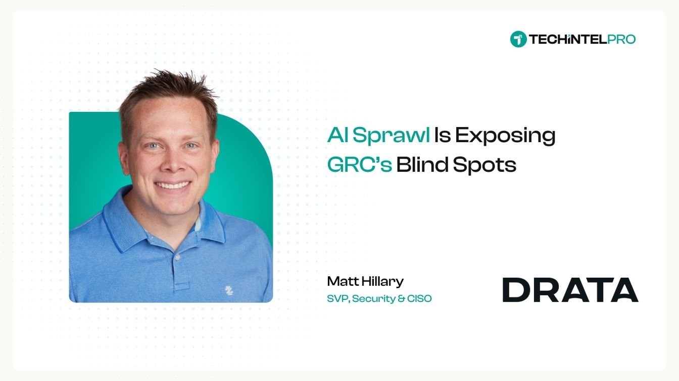 Matt Hillary: AI Won’t Fix GRC Until We Fix What’s Beneath It