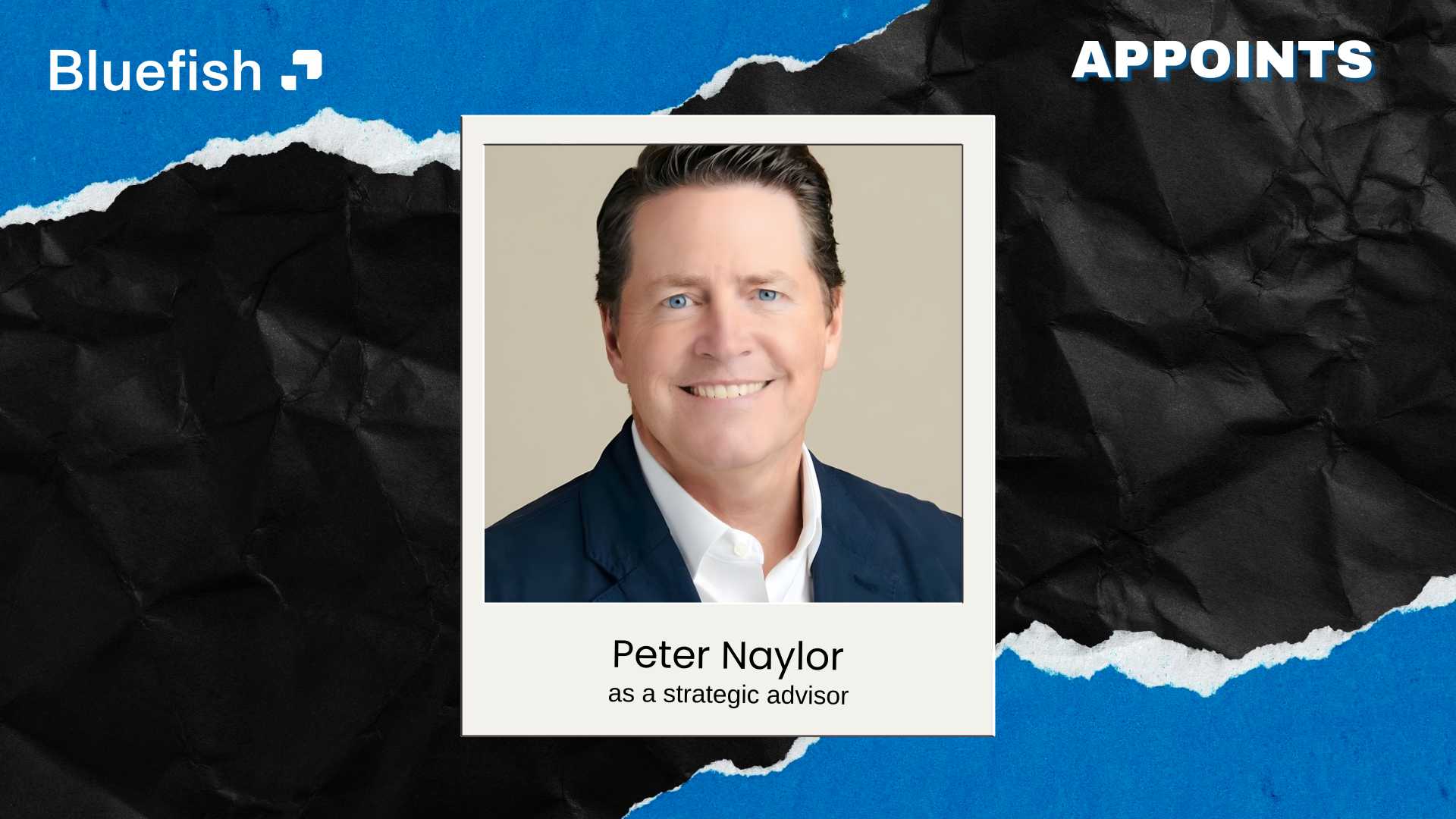 Peter Naylor Joins Bluefish as AI Marketing Advisor