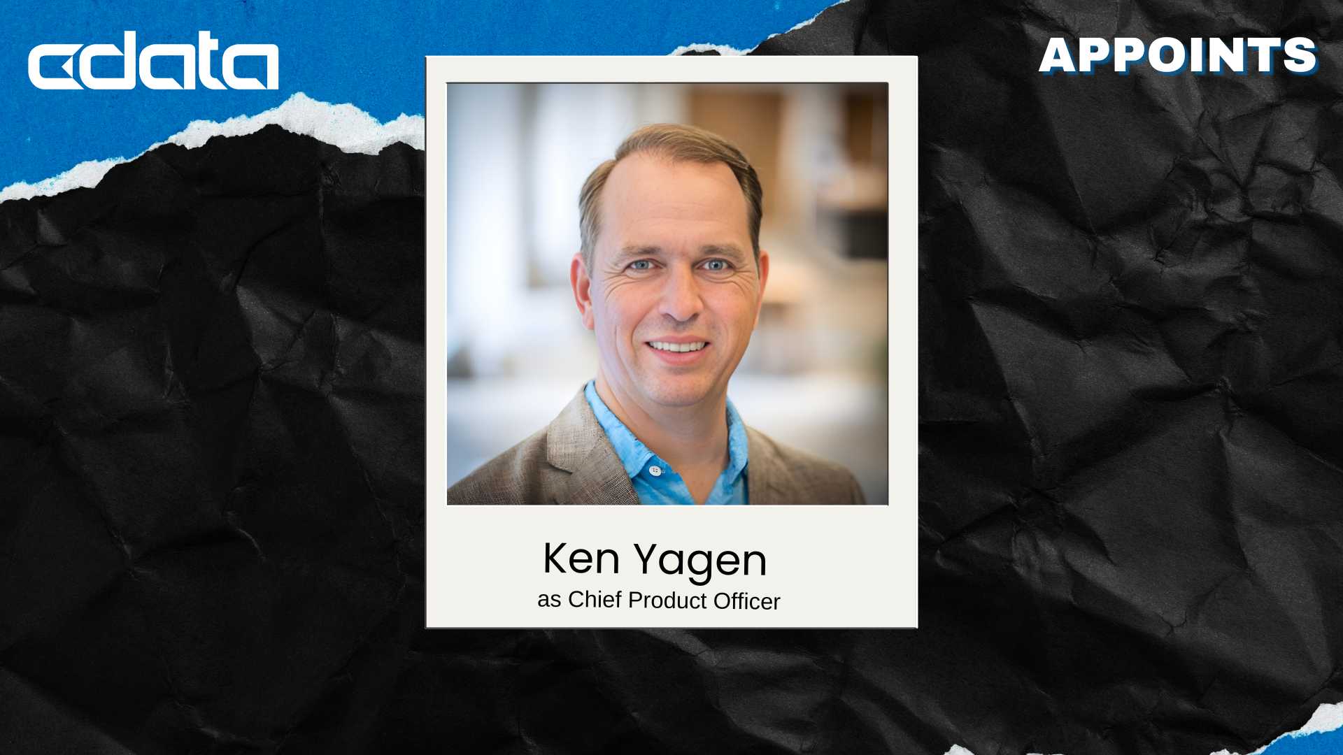 CData Appoints Ken Yagen as Chief Product Officer for AI Connectivity