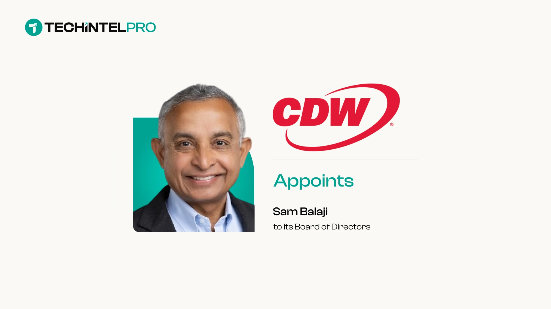 CDW Appoints Sam Balaji to Board of Directors Effective October 15