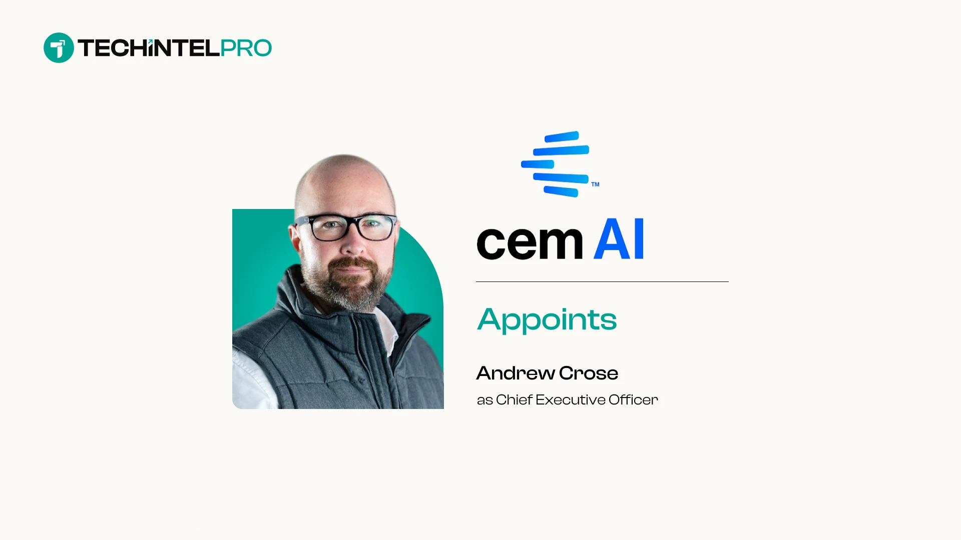 CemAI Appoints Andrew Crose as CEO to Lead Next Growth Phase