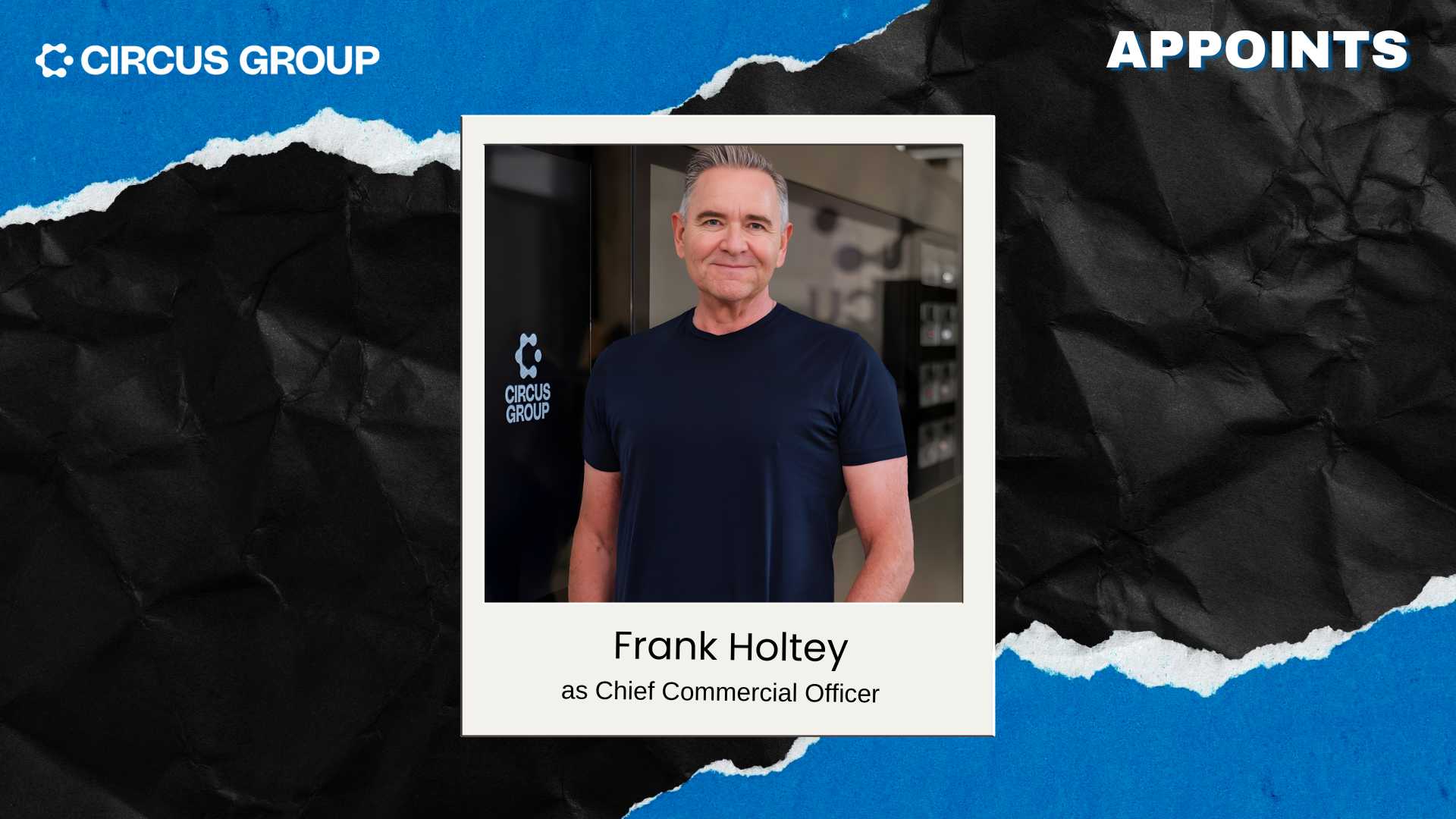 Circus Appoints Frank Holtey as Chief Commercial Officer