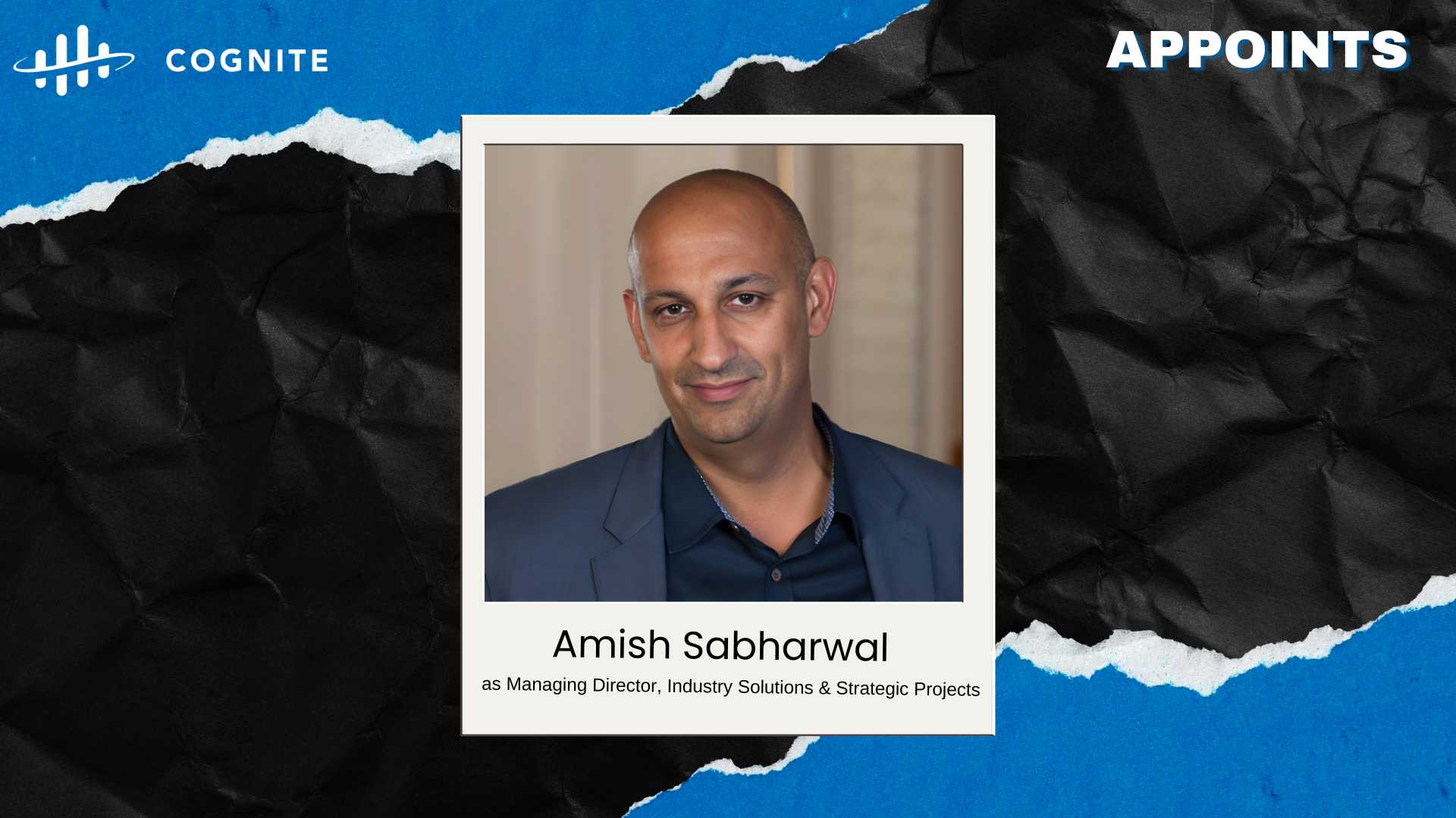 Cognite Names Amish Sabharwal as Managing Director