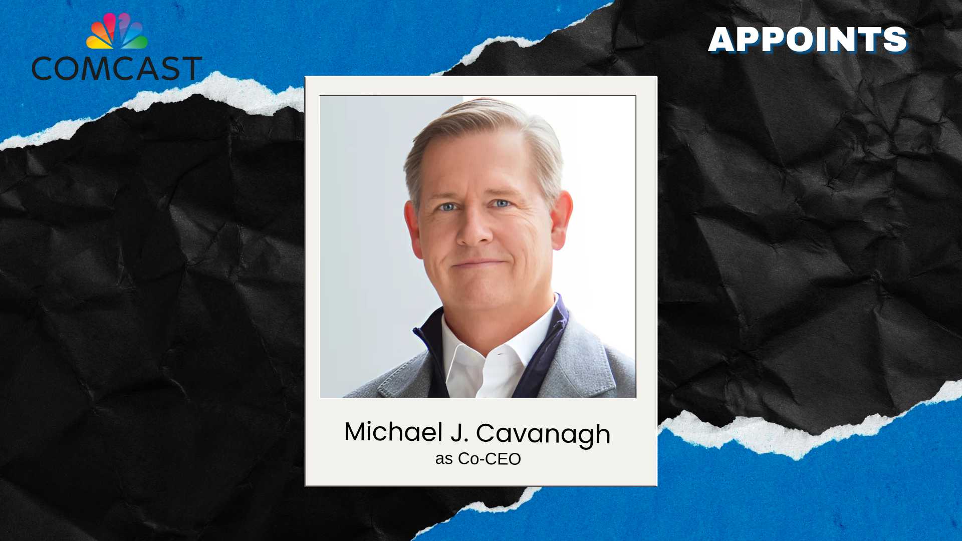 Comcast Names Michael J. Cavanagh as Co-Chief Executive Officer