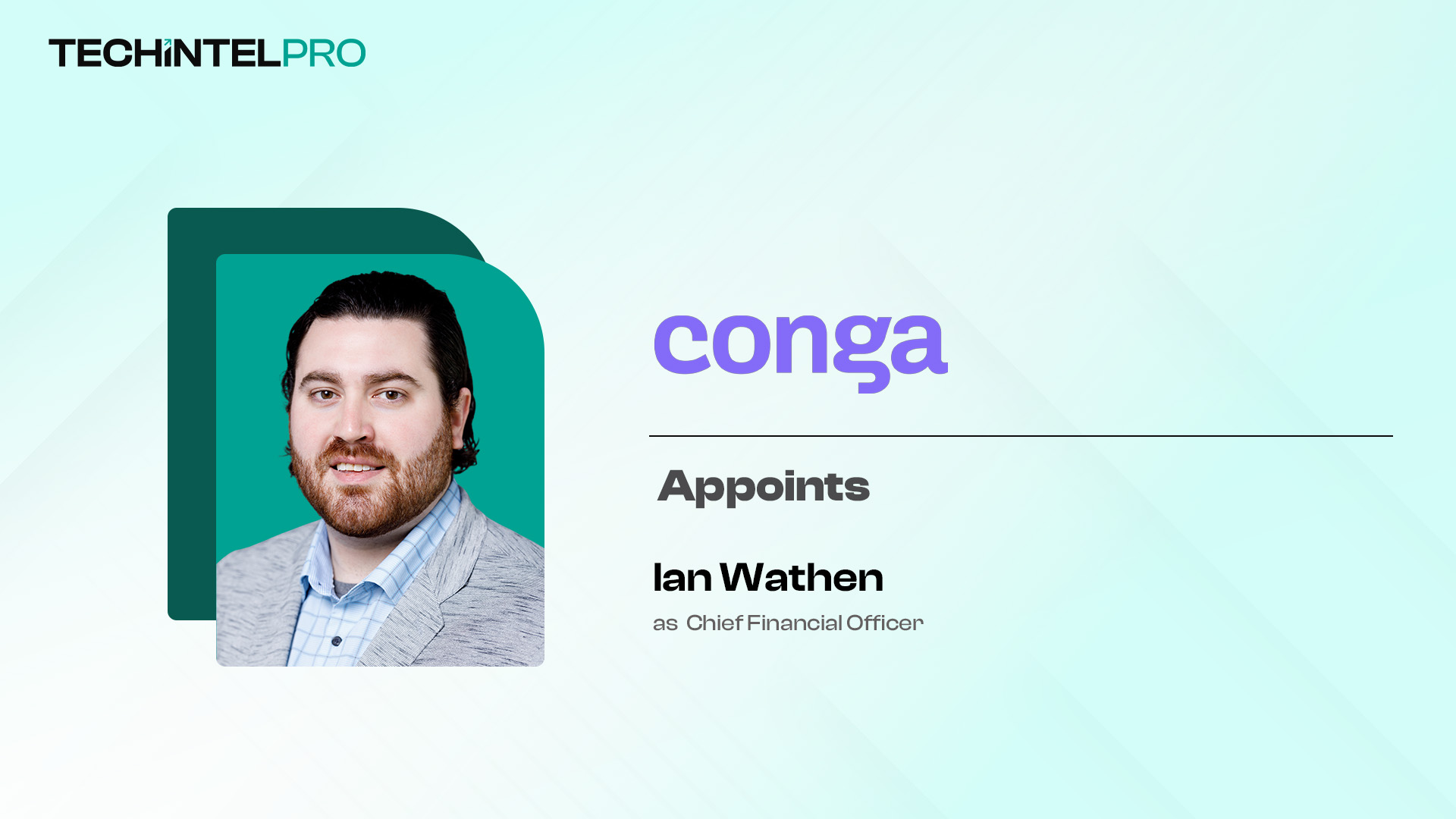 Conga Names Ian Wathen Chief Financial Officer