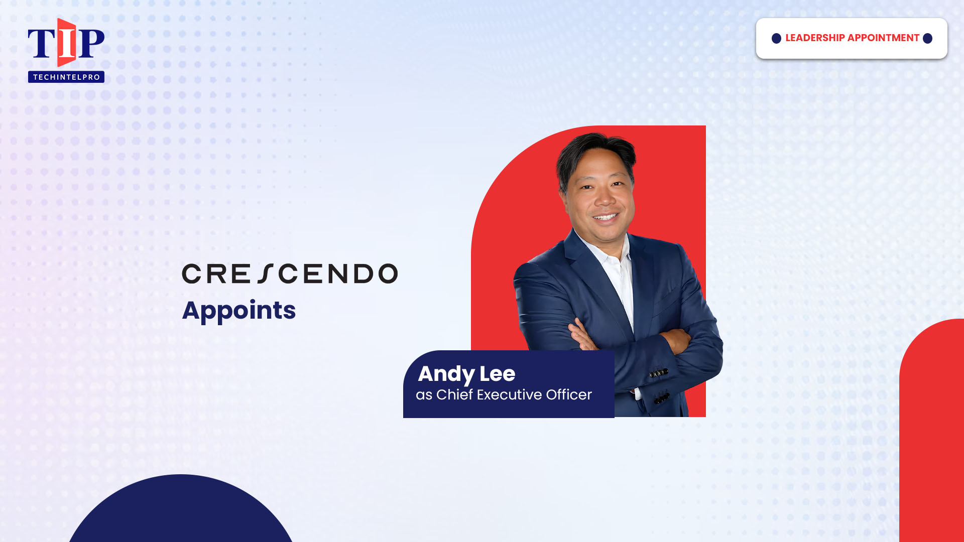 Crescendo Appoints Andy Lee as CEO to Scale AI-Native CX Platform