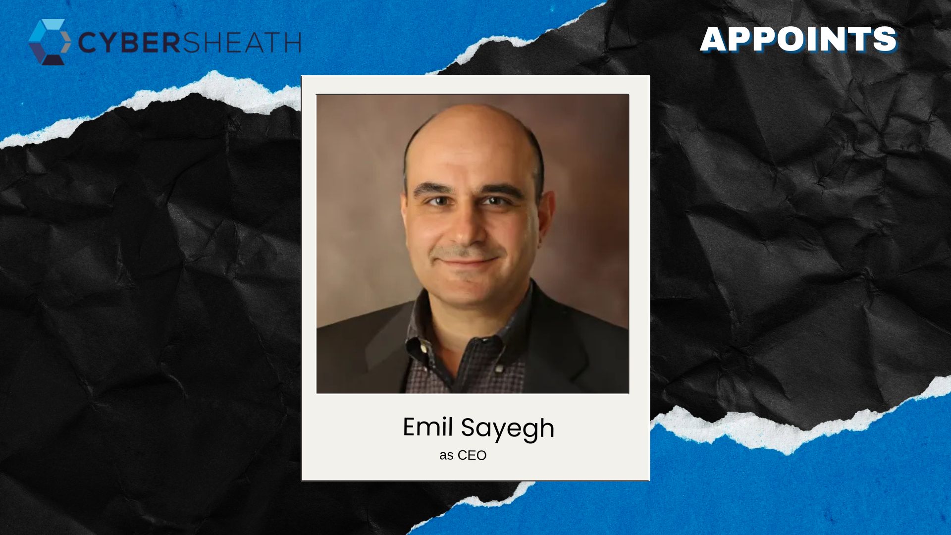 CyberSheath Appoints Emil Sayegh as CEO to Lead CMMC Compliance