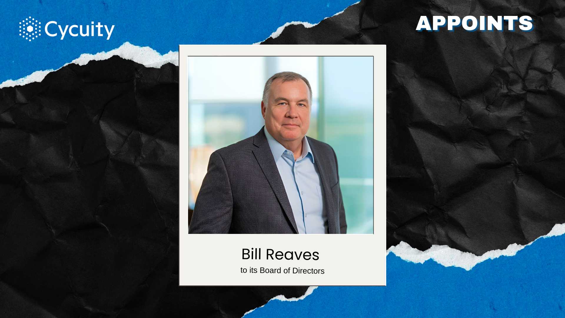 Cycuity Appoints Bill Reaves to Board for Security Innovation