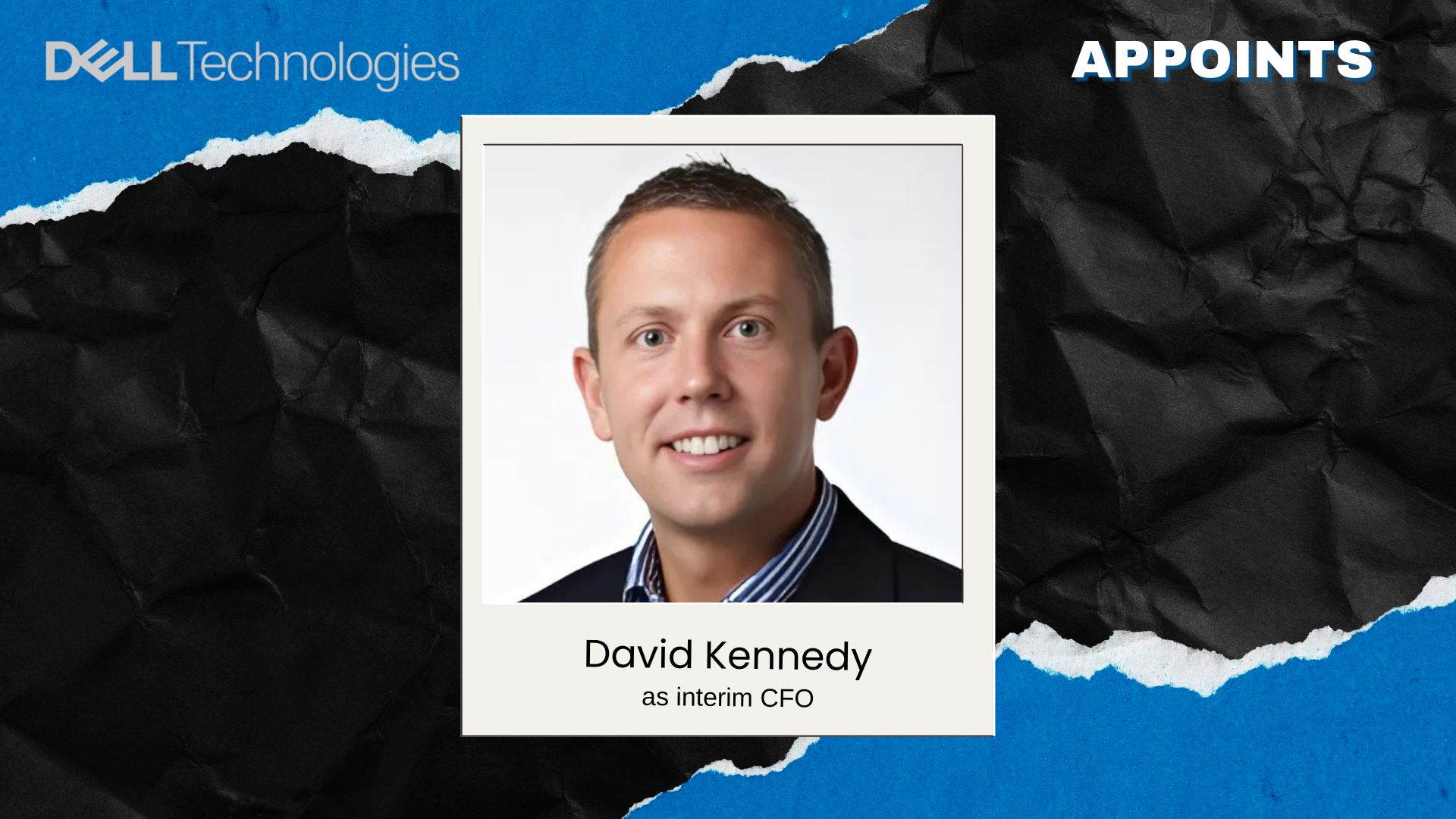 Dell Technologies Appoints David Kennedy as Interim CFO