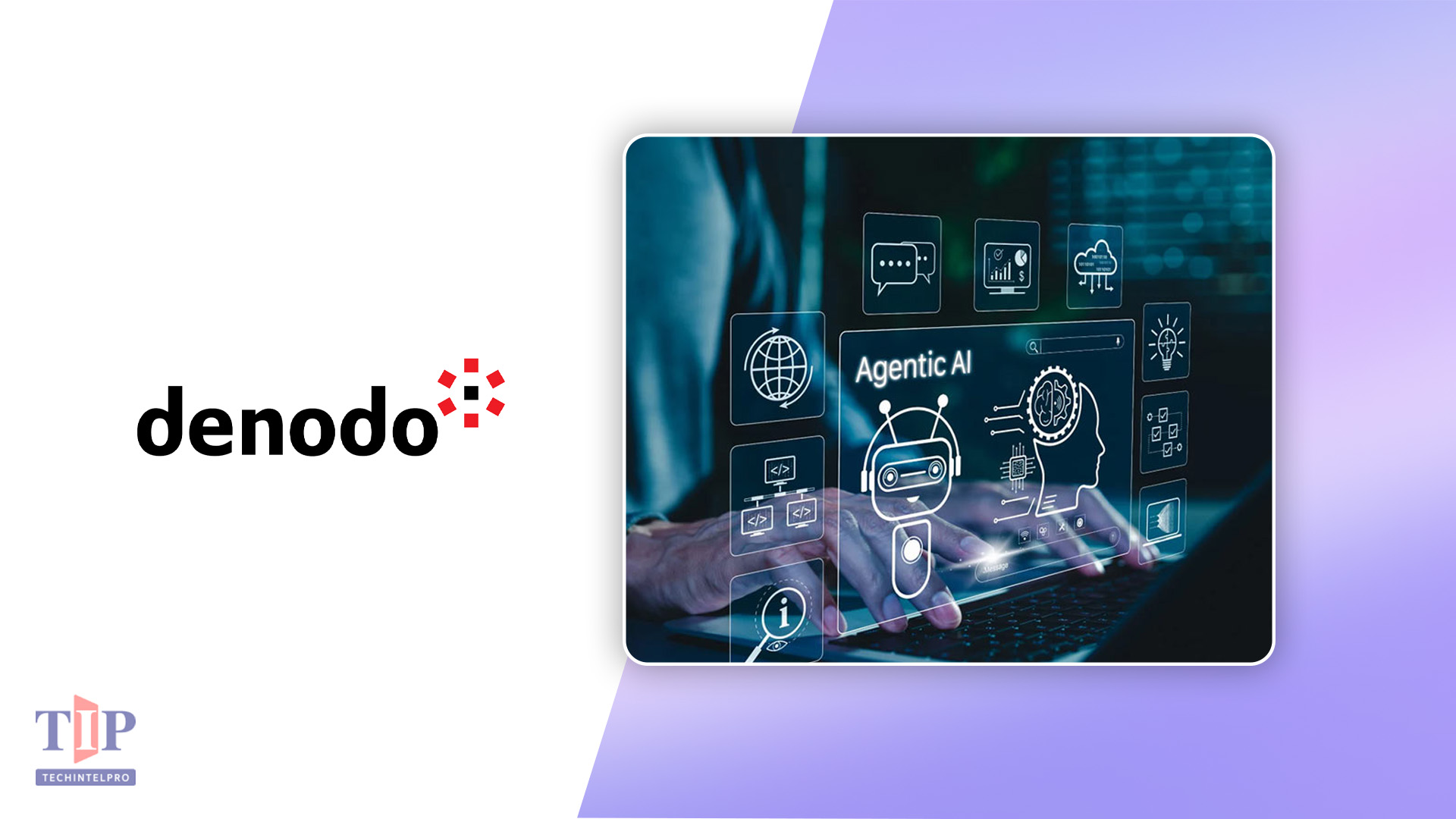 Denodo Platform 9.5 Delivers Active Context for Agentic AI and Analytics