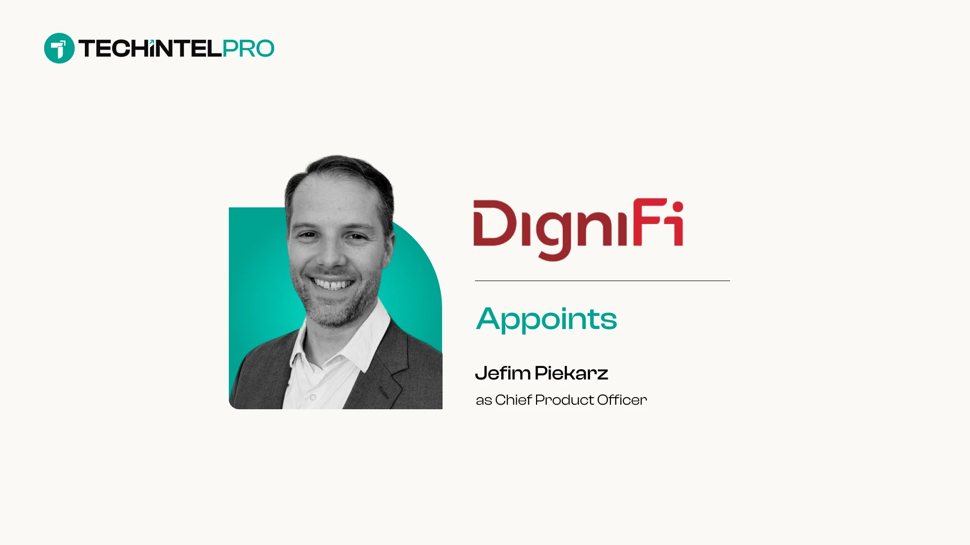 DigniFi Appoints Veteran Jefim Piekarz as Chief Product Officer