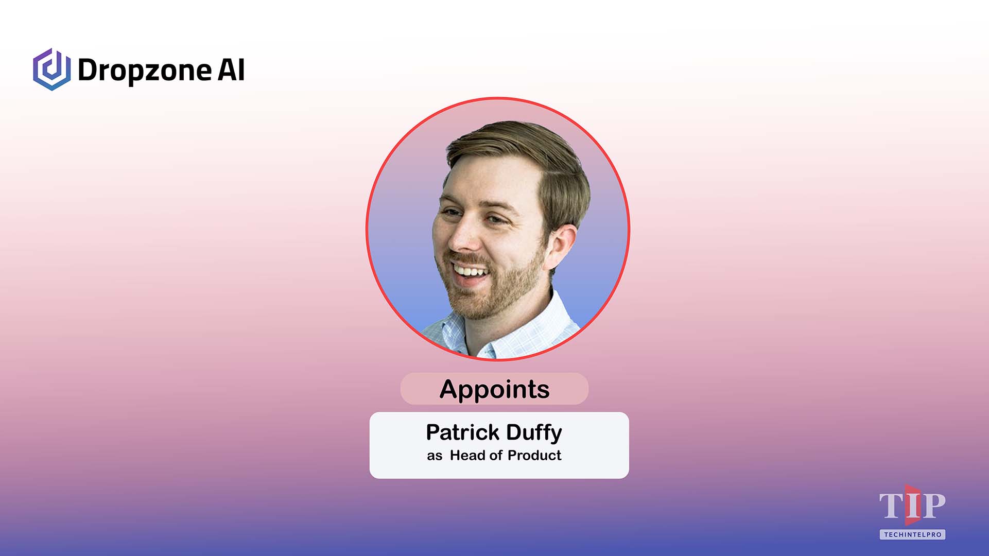 Dropzone AI Names Patrick Duffy as Head of Product