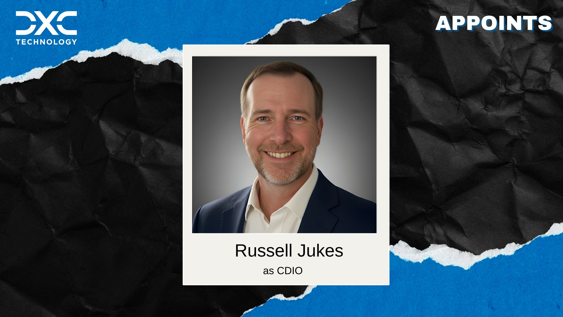 DXC Technology Names Russell Jukes as First Chief Digital Information Officer
