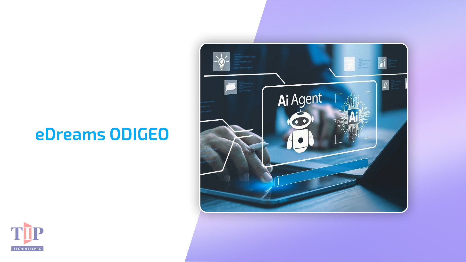 eDreams ODIGEO and Visa Power Agentic Commerce in Travel with Secure AI Agent Protocols