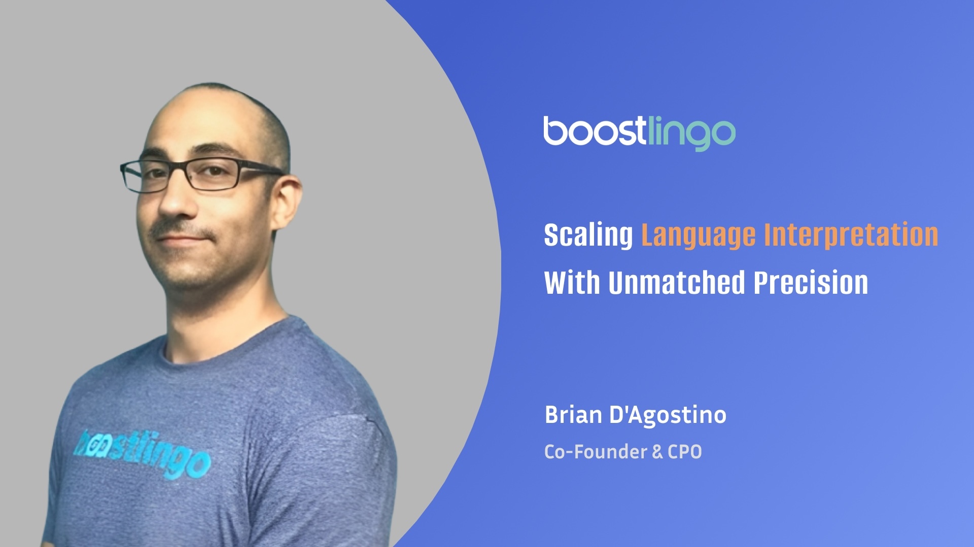 Brian D’Agostino on Bridging Language Gaps With AI & Humans