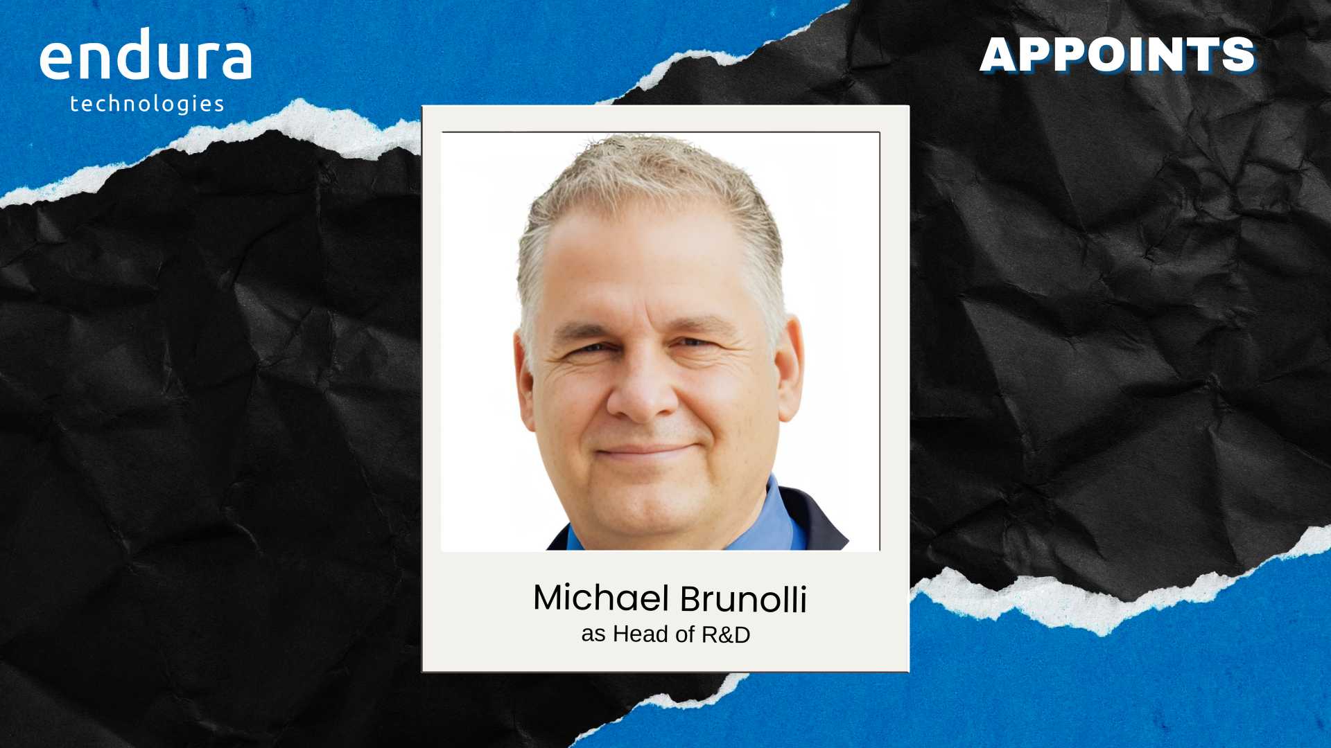  Endura Technologies Names Michael Brunolli Head of R&D