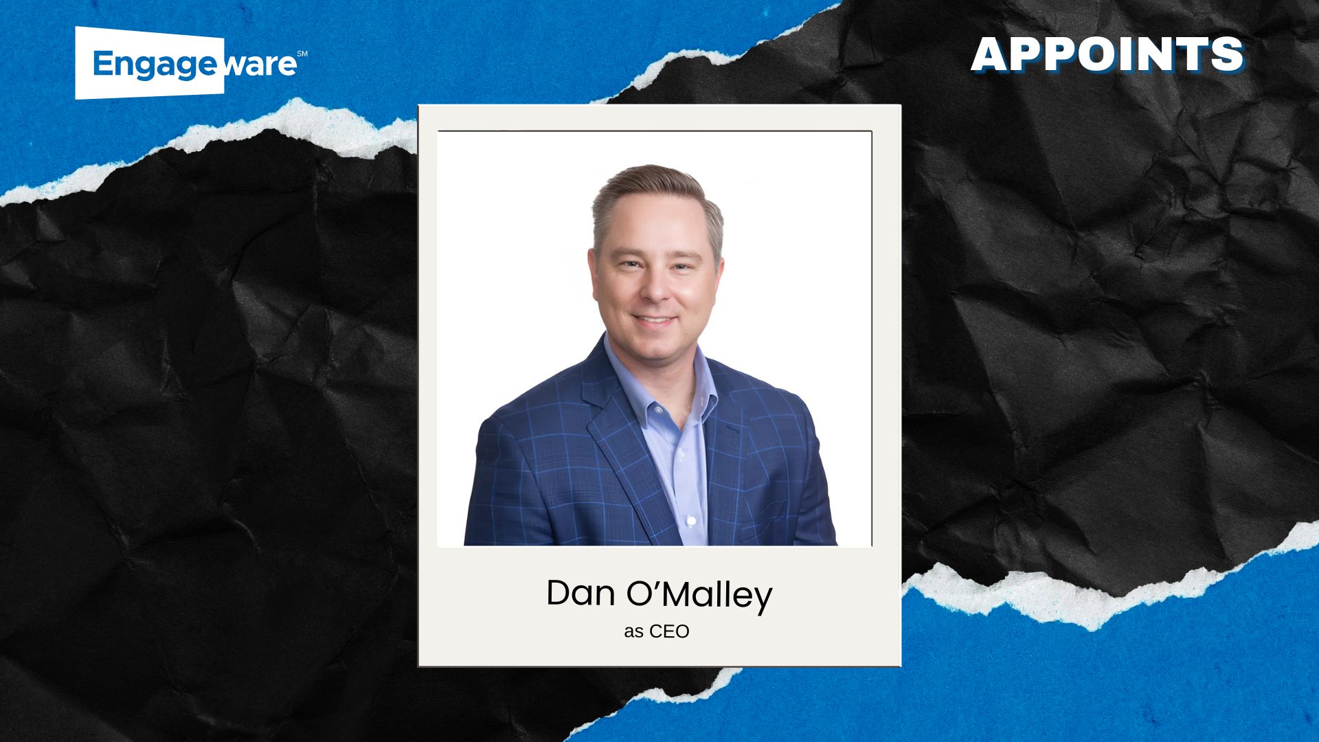 Engageware Appoints Dan O’Malley as CEO to Lead AI-Driven Growth