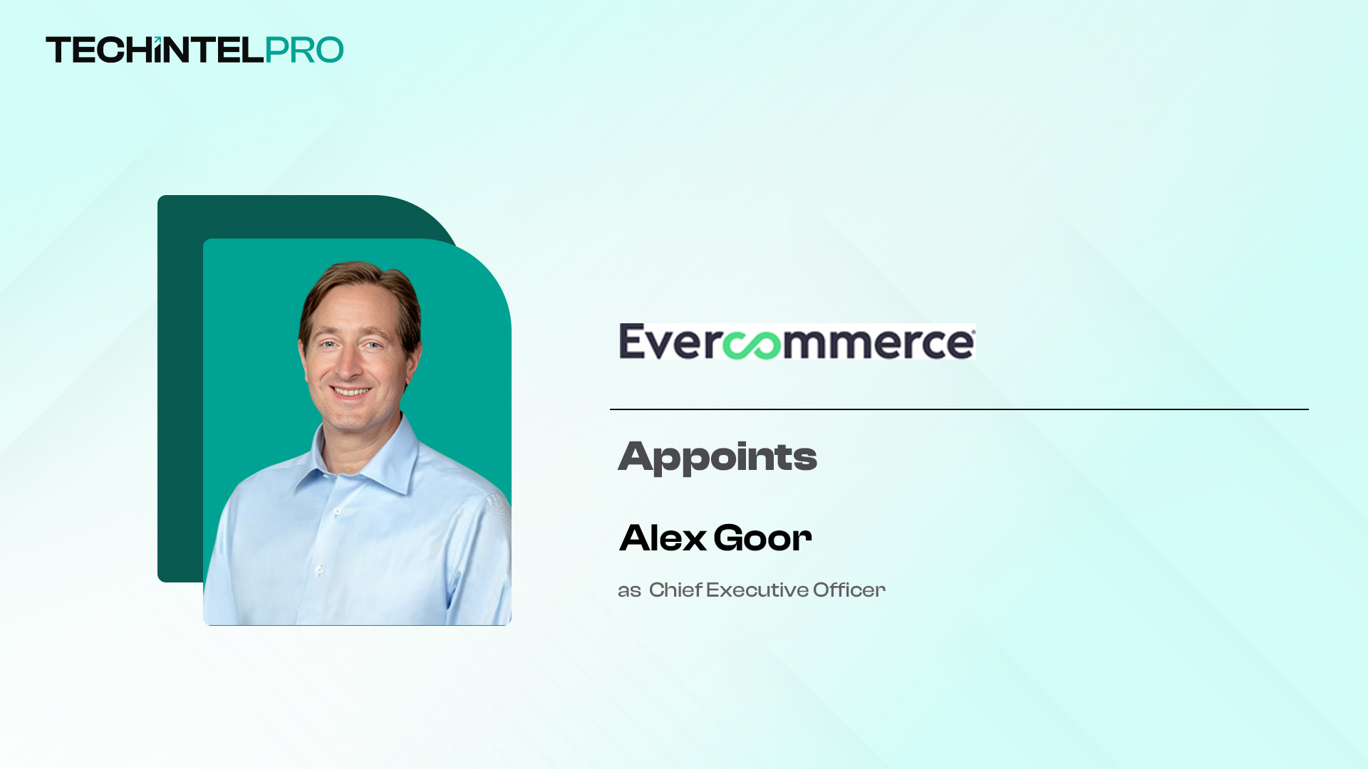 EverCommerce Appoints Alex Goor as Chief Executive Officer