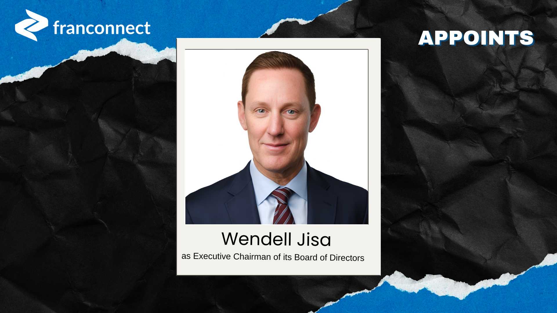 FranConnect Appoints Wendell Jisa as Executive Chairman to Accelerate AI Growth