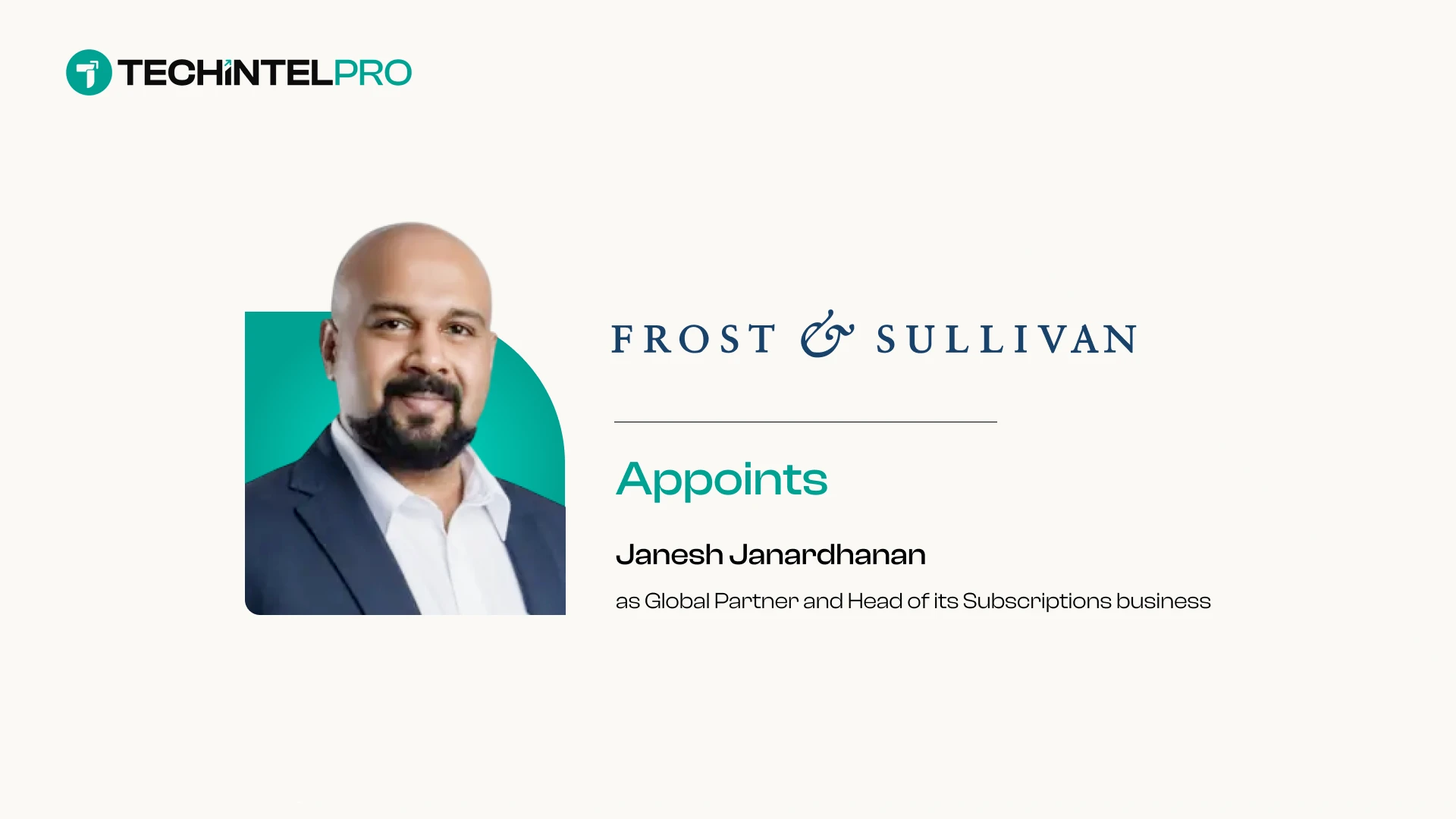 Frost & Sullivan Appoints Janesh Janardhanan as Global Partner