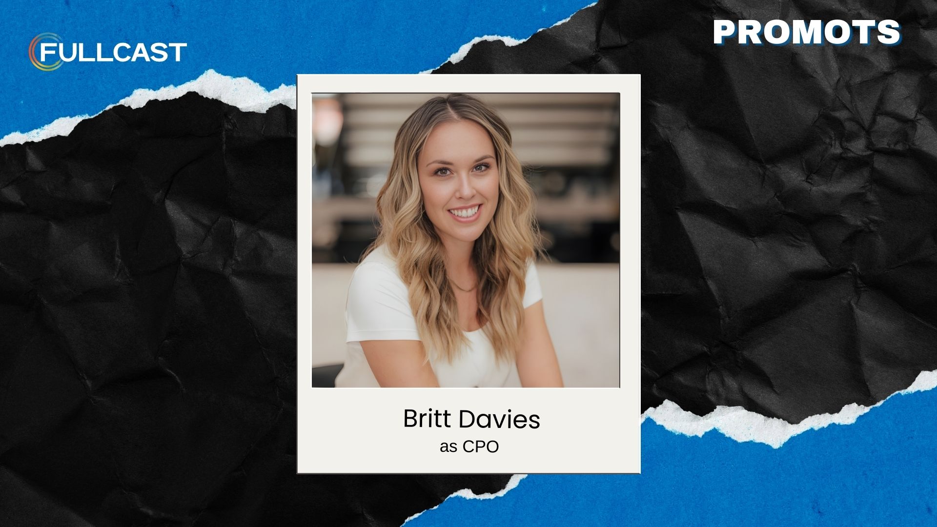 Fullcast Promotes Britt Davies to Chief People Officer