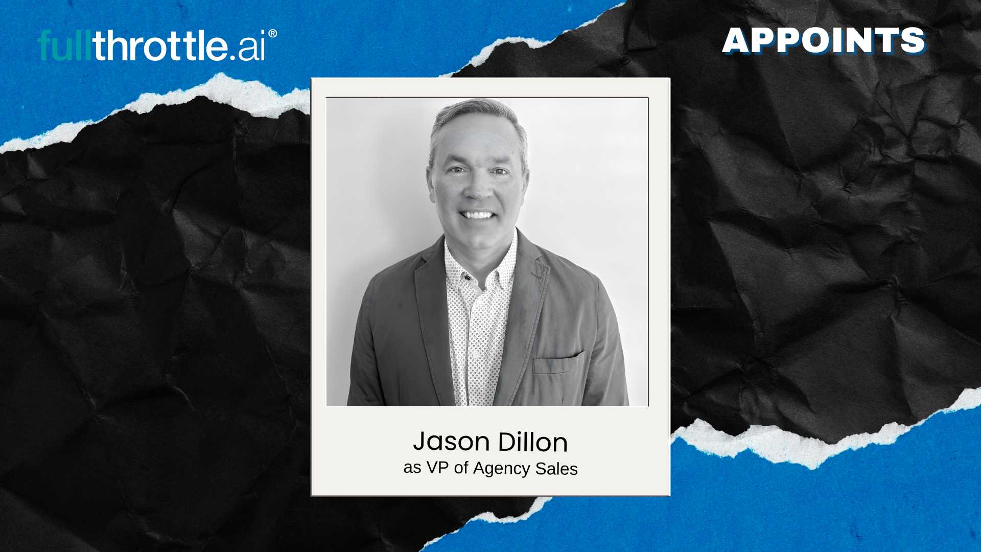 fullthrottle.ai Names Jason Dillon VP Agency Sales