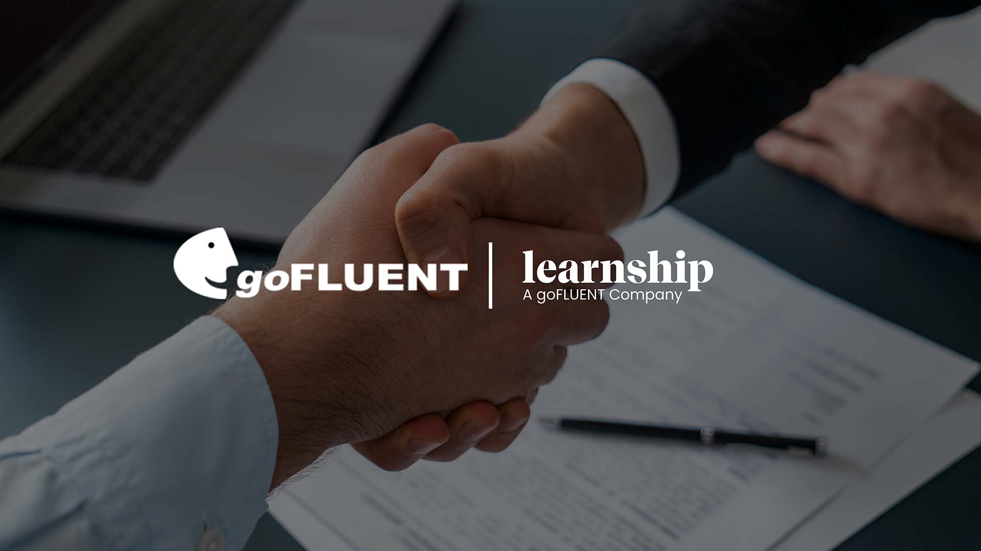 goFLUENT Acquires Learnship to Lead Corporate Language Training