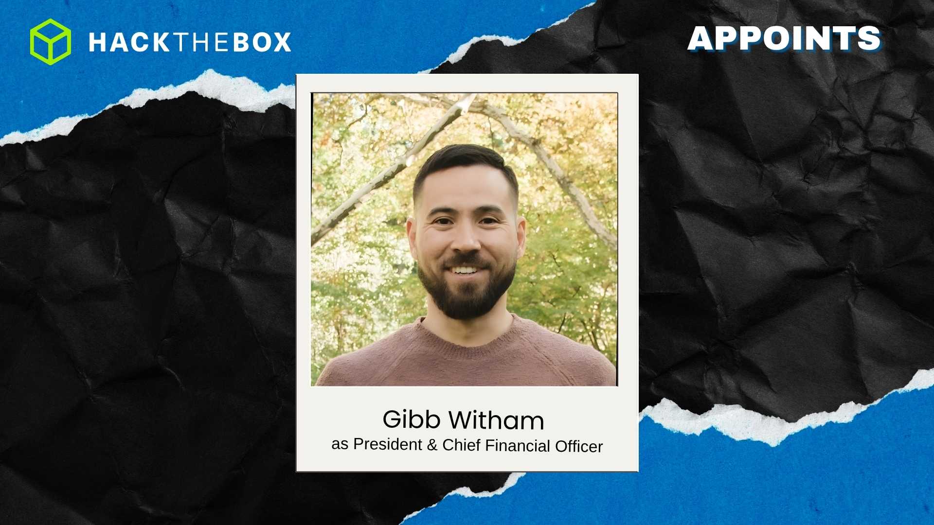 Hack The Box Names Gibb Witham President and CFO