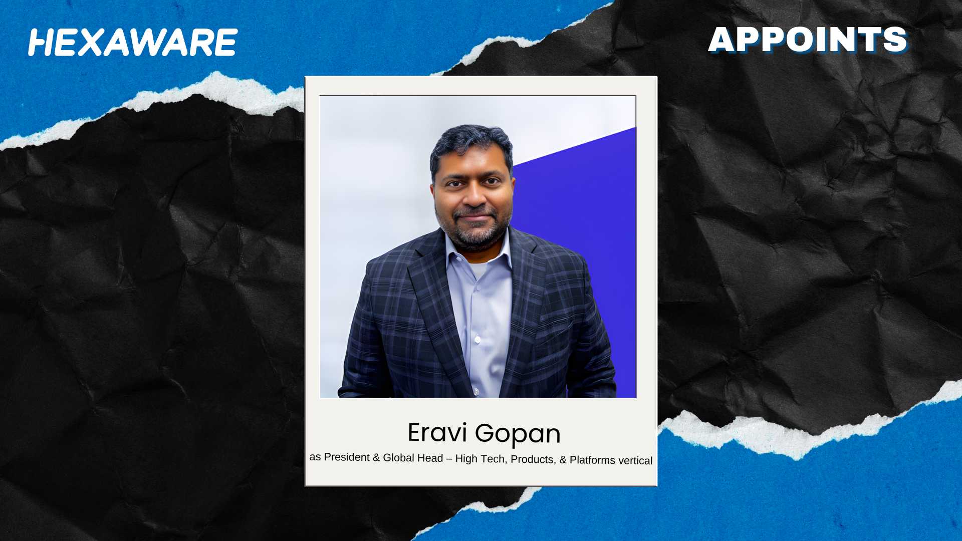 Hexaware Appoints Eravi Gopan as President, Global Head